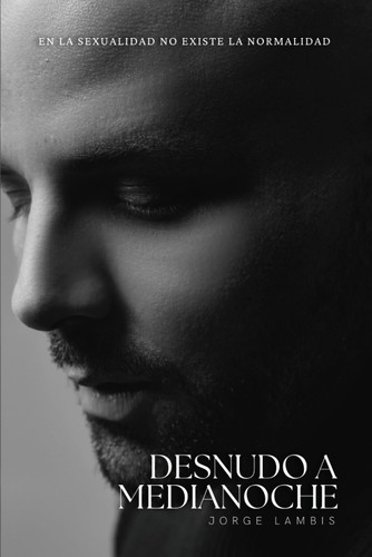 Desnudo a medianoche (Spanish Edition)