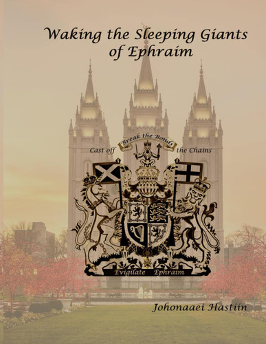 Waking The Sleeping Giants of Ephraim