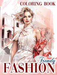 Trendy Fashion Coloring Book