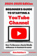Beginner's Guide To Starting a YouTube Channel 2024-2025 Edition
