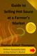 Guide to Selling Hot Sauce at a Farmer's Market