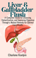 Liver And Gallbladder Flush