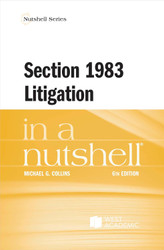 Section 1983 Litigation in a Nutshell (Nutshells)