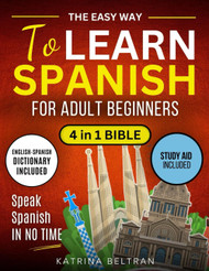 The Easy Way to Learn Spanish for Adult Beginners