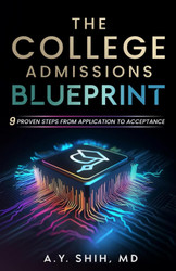 The College Admissions Blueprint: 9 Proven Steps from Application to