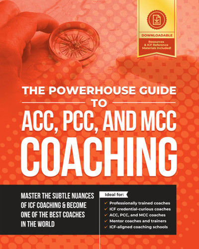 The Powerhouse Guide to ACC PCC and MCC Coaching