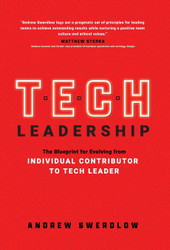 Tech Leadership: The Blueprint for Evolving from Individual