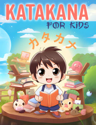Katakana For Kids: A Fun Journey into Japanese Language - Unlocking