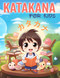 Katakana For Kids: A Fun Journey into Japanese Language - Unlocking