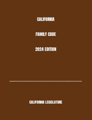 California Family Code 2024 Edition