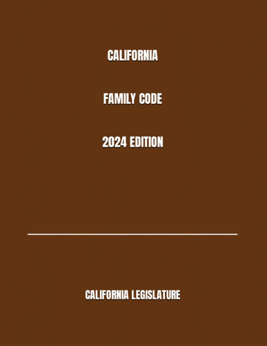 California Family Code 2024 Edition