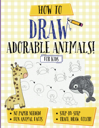 How To Draw Adorable Animals For Kids