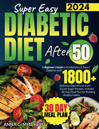 Super Easy Diabetic Diet After 50