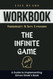 Workbook For The Infinite Game: A Guide to Implementing Simon Sinek's