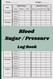 Blood Sugar / Pressure Log Book