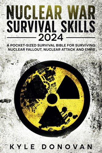 Nuclear War Survival Skills 2024