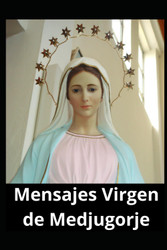 Mensajes de la Virgen de Medjugorje [Spanish Edition]