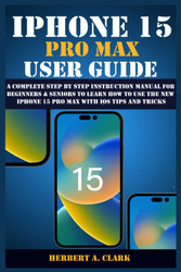 IPHONE 15 PRO MAX USER GUIDE