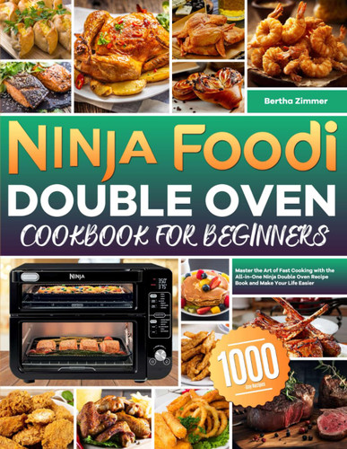 Ninja Foodi Double Oven Cookbook for Beginners