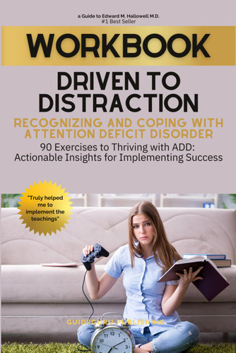 Workbook For Driven to Distraction