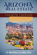 Arizona Real Estate: A Professional's Guide to Law and Practice