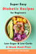 Super Easy Diabetic Recipes for Beginners