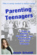 Parenting Teenagers: 7 Steps to Rebuild / Strengthen Your