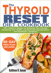 The Thyroid Reset Diet Cookbook