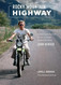 Rocky Mountain Highway: Stories and Photos of My 25 Years Traveling