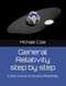 General Relativity step by step