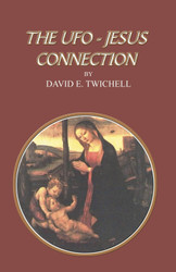 The UFO - Jesus Connection