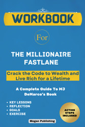 Workbook for The Millionaire Fastlane: