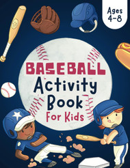 Baseball Activity Book For Kids Ages 4-8