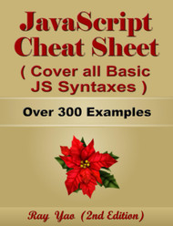 JavaScript Cheat Sheet Complete Reference Guide by Examples Cover all