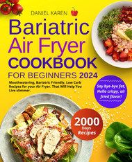 Bariatric Air Fryer Cookbook