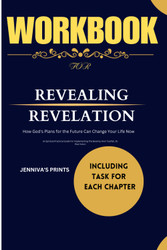 WORKBOOK FOR Revealing Revelation: