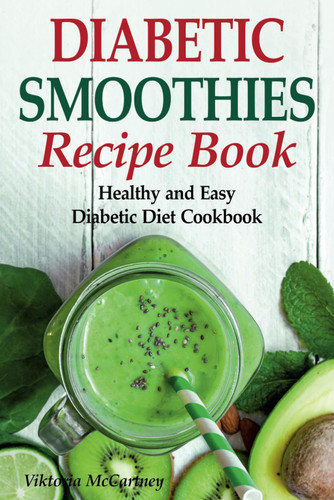 Diabetic Smoothies Recipe Book