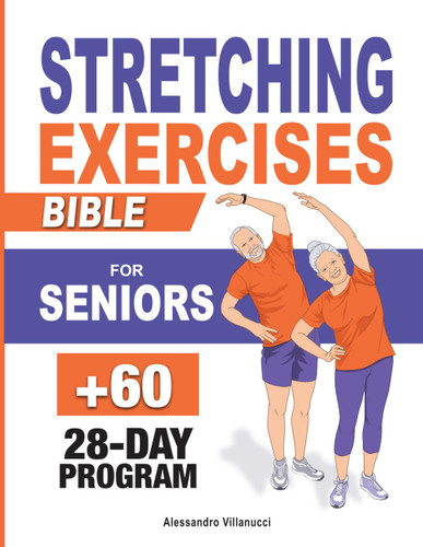 Stretching Exercises Bible for Seniors