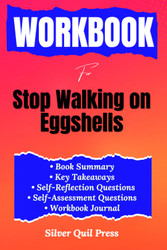 Workbook For Stop Walking on Eggshells