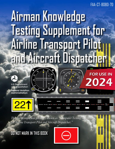 Airman Knowledge Testing Supplement for Airline Transport Pilot and
