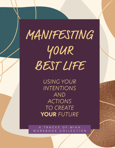 Manifesting Your Best Life