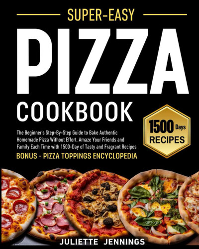 Super-Easy Pizza Cookbook
