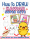 How To Draw Kawaii Super Cute