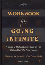 Workbook for Going Infinite: a Guide to Michael Lewis'S Book on the