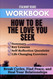 Workbook for How to Be the Love You Seek