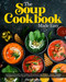 The Soup Cookbook Made Easy The Soup Cookbook Made Easy