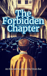 The Forbidden Chapter: A Hassidic Jew's Journey from Orthodox Judaism