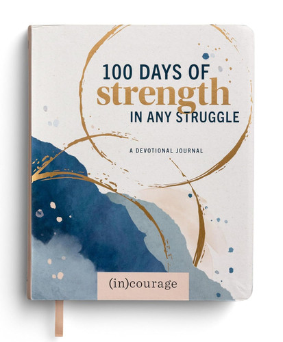 100 Days of Strength in Any Struggle: A Devotional Journal
