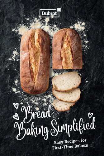 Bread Baking Simplified