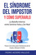 El Sindrome del Impostor y Como Superarlo